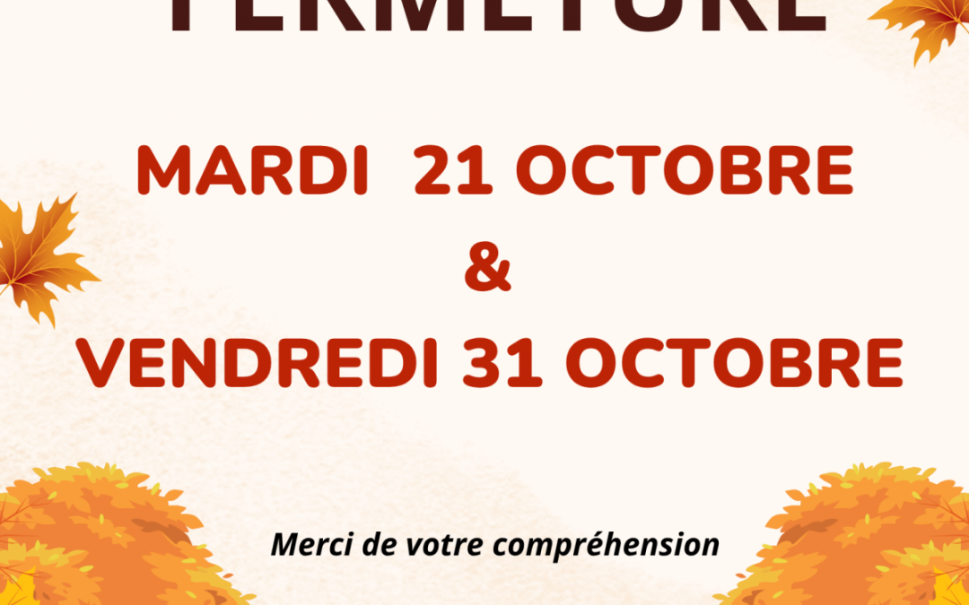 Fermetures exceptionnelles